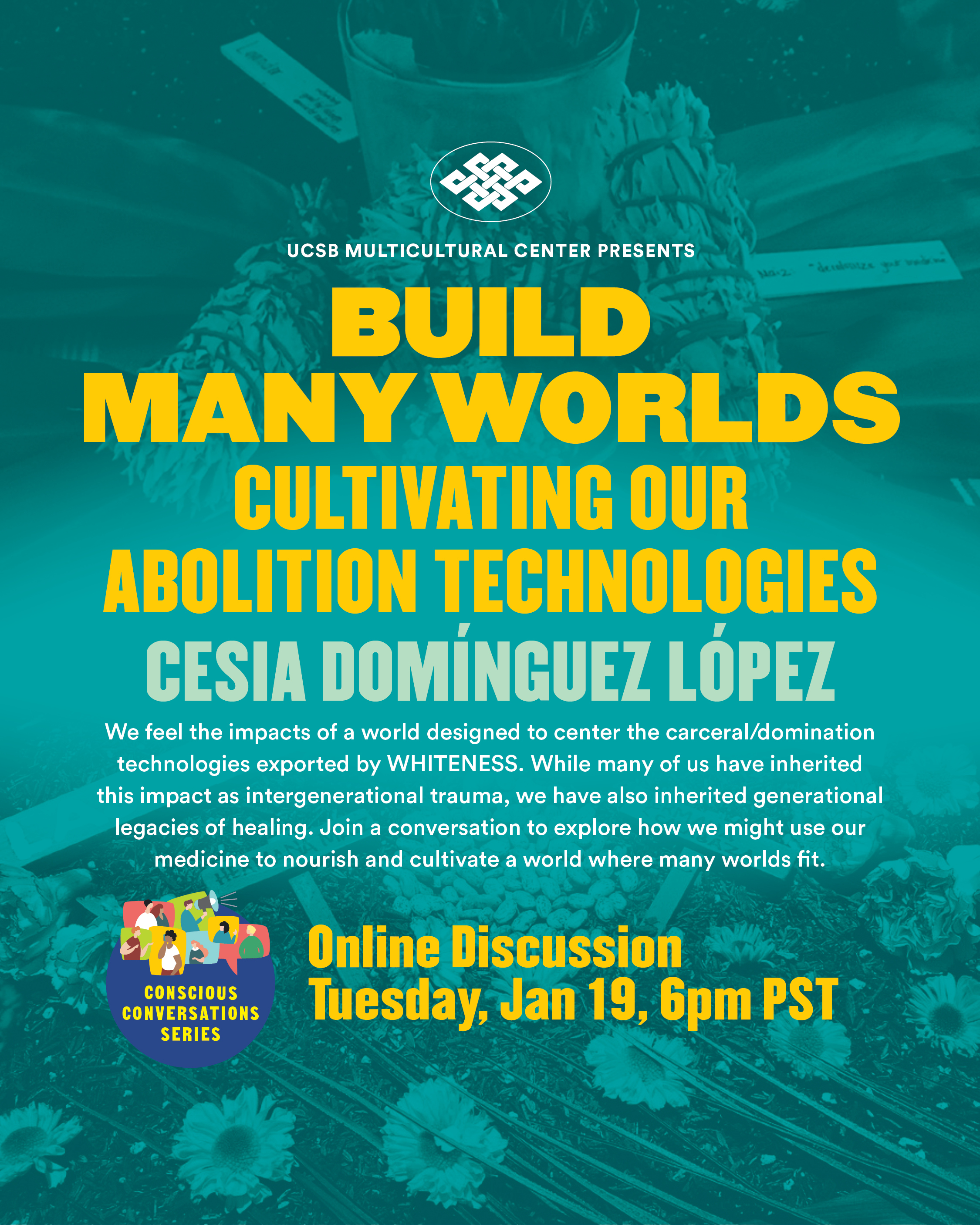 Build Many Worlds – Cultivating Our Abolition Technologies