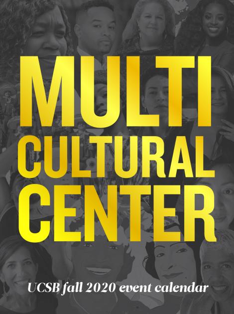 UCSB MultiCultural Center Fall 2020 Event Calendar